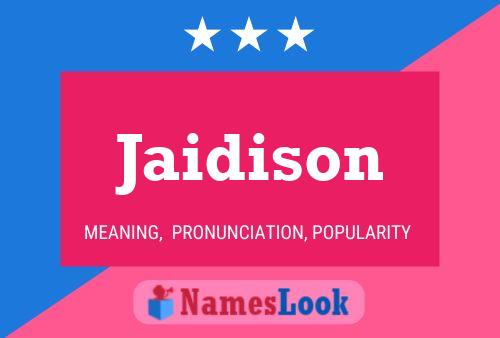 Jaidison Name Poster