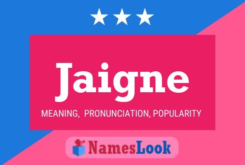 Jaigne Name Poster