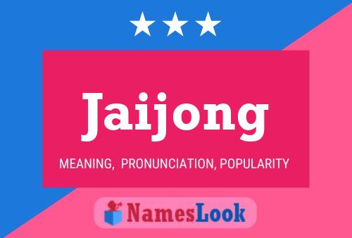 Jaijong Name Poster