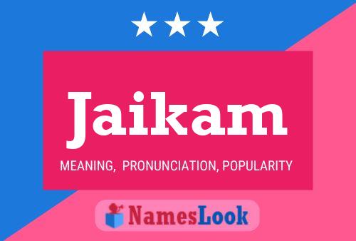 Jaikam Name Poster