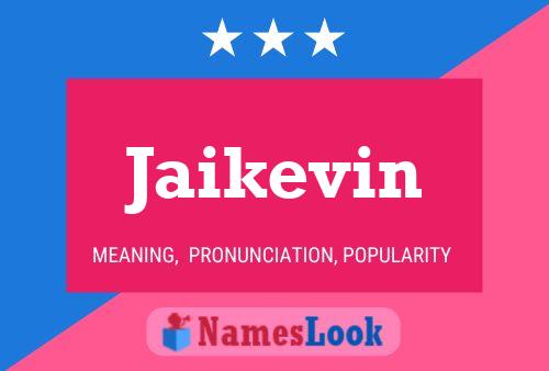 Jaikevin Name Poster