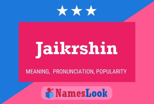 Jaikrshin Name Poster