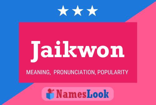 Jaikwon Name Poster