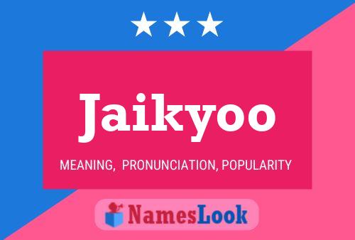 Jaikyoo Name Poster