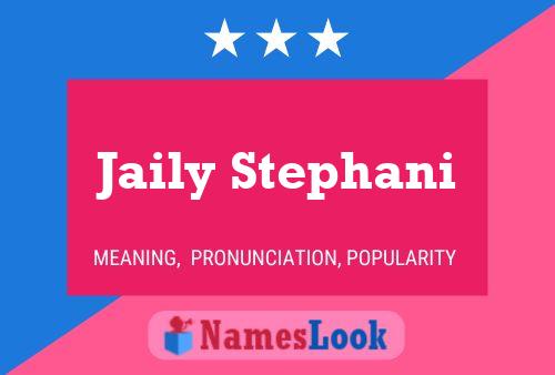 Jaily Stephani Name Poster