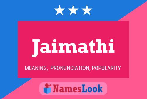 Jaimathi Name Poster