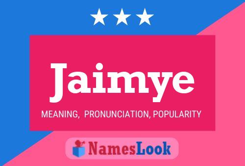 Jaimye Name Poster