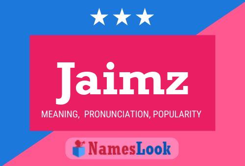 Jaimz Name Poster