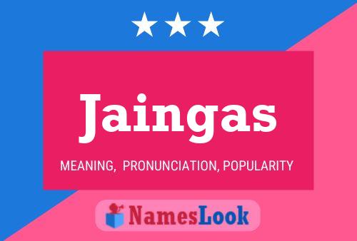 Jaingas Name Poster