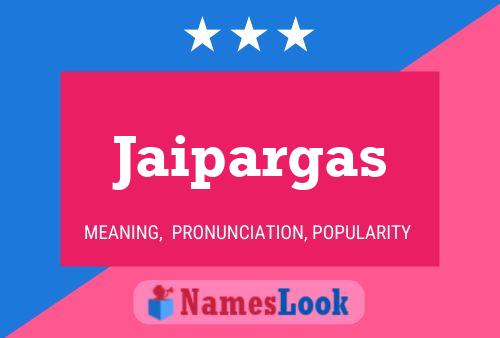 Jaipargas Name Poster