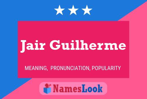 Jair Guilherme Name Poster