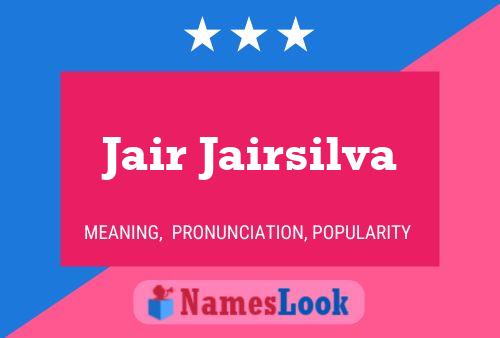 Jair Jairsilva Name Poster