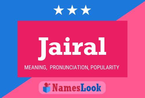 Jairal Name Poster