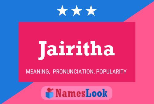 Jairitha Name Poster