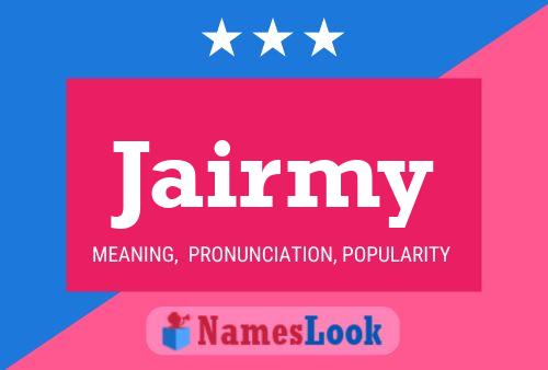 Jairmy Name Poster