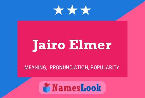 Jairo Elmer Name Poster