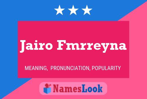 Jairo Fmrreyna Name Poster