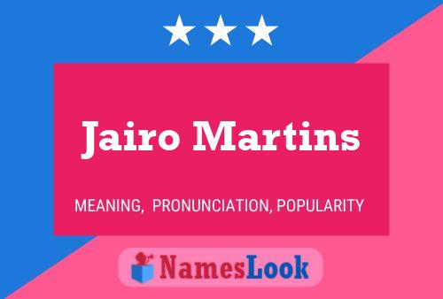 Jairo Martins Name Poster