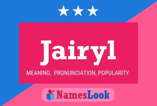 Jairyl Name Poster