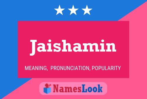 Jaishamin Name Poster