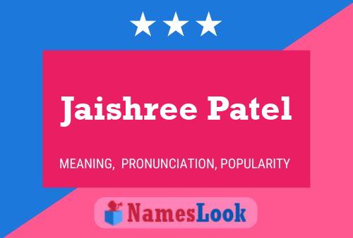 Jaishree Patel Name Poster