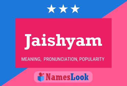 Jaishyam Name Poster