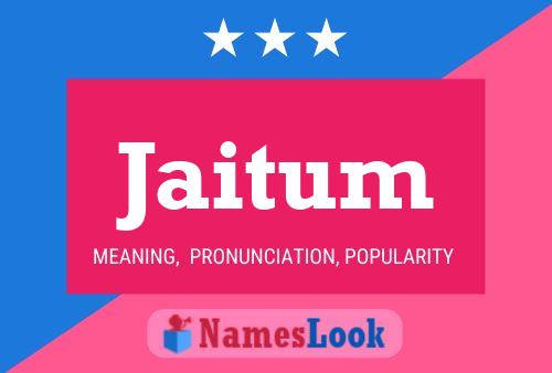 Jaitum Name Poster