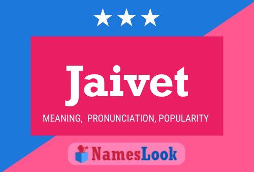 Jaivet Name Poster