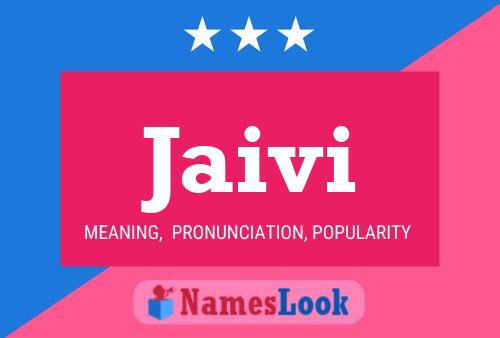 Jaivi Name Poster