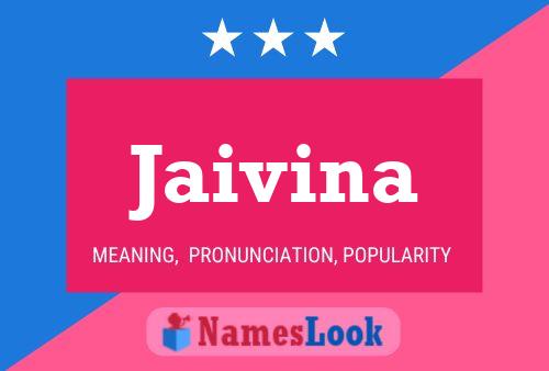 Jaivina Name Poster