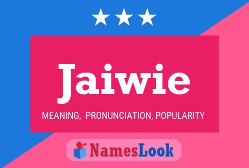 Jaiwie Name Poster