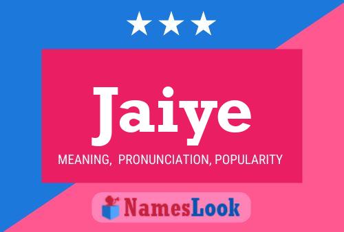 Jaiye Name Poster