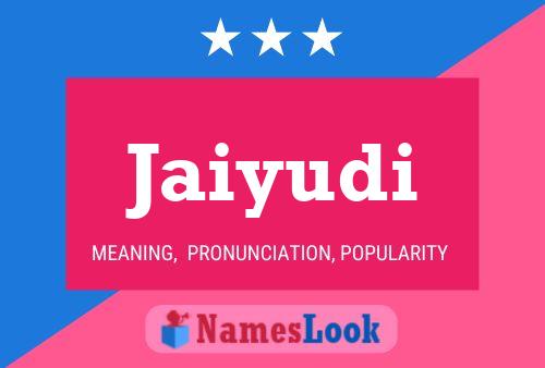 Jaiyudi Name Poster