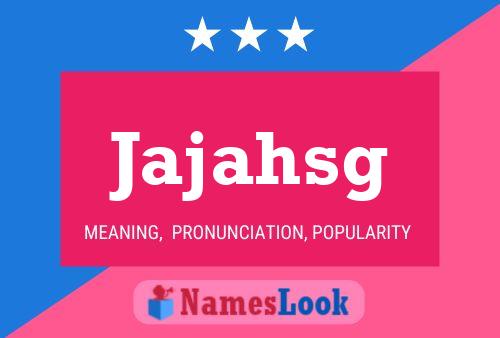 Jajahsg Name Poster