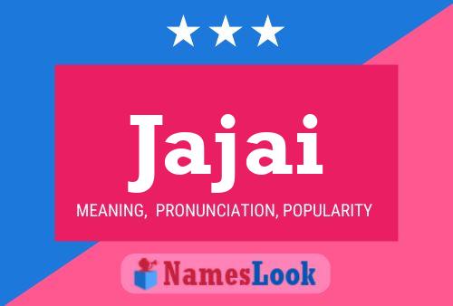 Jajai Name Poster