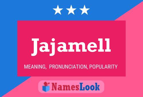 Jajamell Name Poster