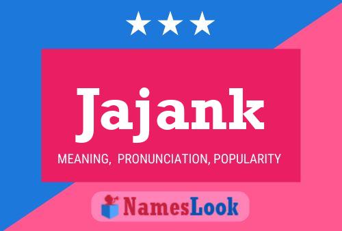 Jajank Name Poster