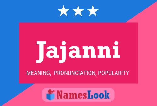 Jajanni Name Poster