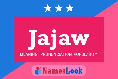 Jajaw Name Poster