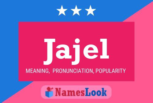 Jajel Name Poster