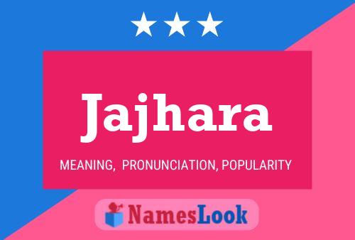 Jajhara Name Poster