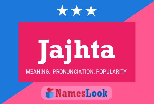 Jajhta Name Poster