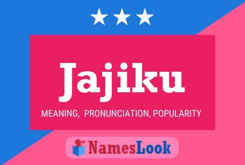 Jajiku Name Poster