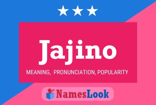 Jajino Name Poster