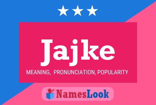 Jajke Name Poster