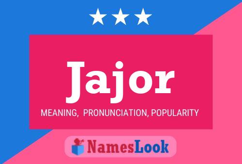 Jajor Name Poster