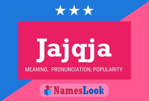 Jajqja Name Poster