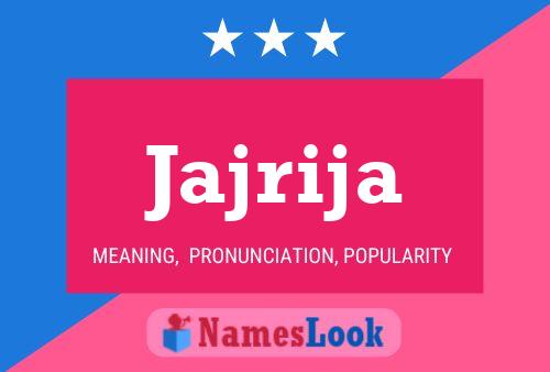 Jajrija Name Poster