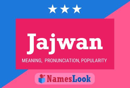 Jajwan Name Poster