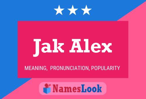 Jak Alex Name Poster